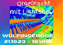 Orgelnacht mit Lightshow in Wülfi (R. Englert)