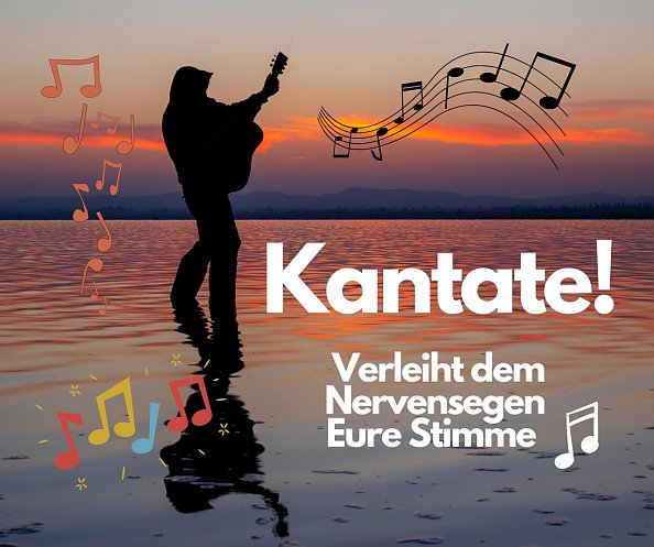 Kantate  Singt! Der Nervensegen braucht Eure Stimmen. (Foto: Kevin Hosmann mit Canva)